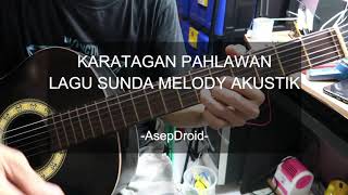 Download Lagu KARATAGAN PAHLAWAN + Lirik Versi Melody Gitar Akustik MP3