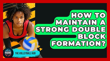 How To Maintain A Strong Double Block Formation? - The Volleyball Hub