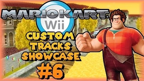 Mario Kart Wii Custom Tracks - Showcase #6 w/ Wreck-It Ralph