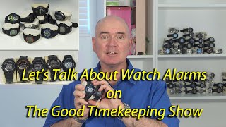 Let's Talk About Alarms on Watches (...On G-Shock and other Casio Watches)
