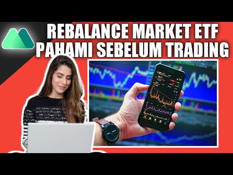 REBALANCE MARKET ETF PAHAMI SEBELUM TRADING
