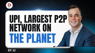 UPI, The Largest Peer-To-Peer Network On The Planet | Robert Meade | NXT Fellow 2026
