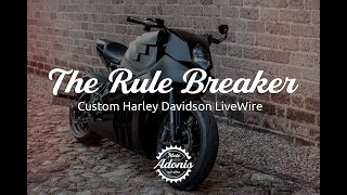 The Rule BREAKER - Custom Harley Davidson LiveWire, by Moto Adonis