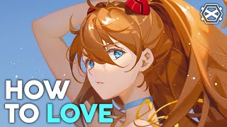 Download Lagu [ Nightcore ] - Highlnd - How To Love (ft. Rachel Lorin) MP3
