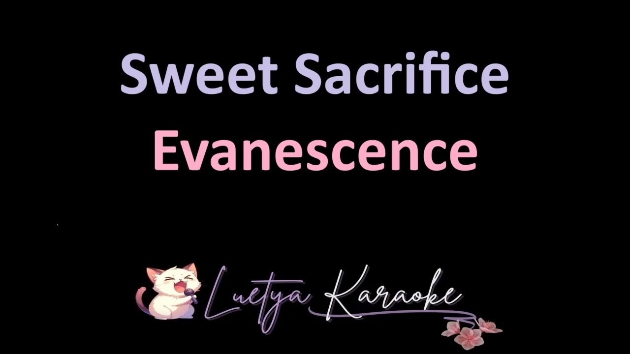 Sweet Sacrifice - Evanescence (Karaoke)