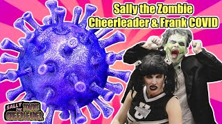 Horror Host Sally the Zombie Cheerleader and Frank COVID CDC