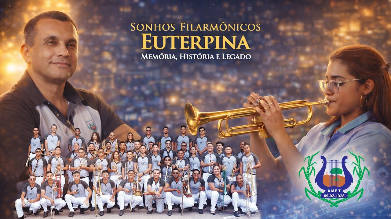 Sonhos Filarmônicos Euterpina Memória, História e Legado