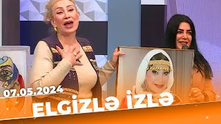 Elgizlə izlə | Tam Bölüm | 07.05.2024