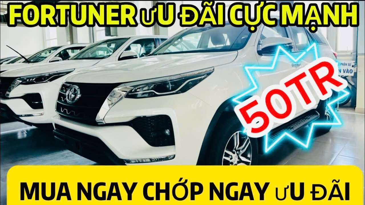 ✅ Fortuner Ưu Đãi Cực Mạnh - Mua Ngay Chớp Ngay Ưu Đãi