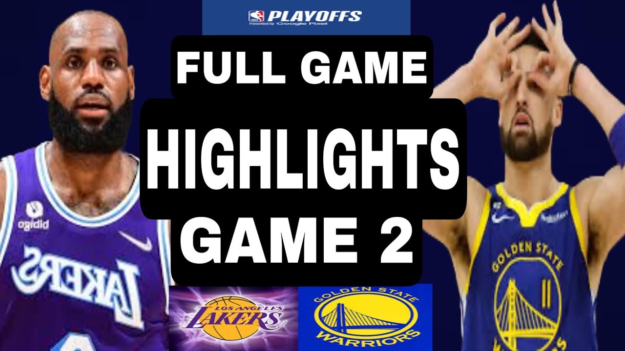 WARRIORS VS LAKERS GAME 2 FULLGAME HIGHLIGHTS - YouTube