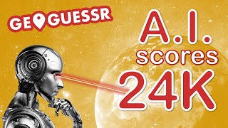 AI scores 24.590 in GeoGuessr! 💯