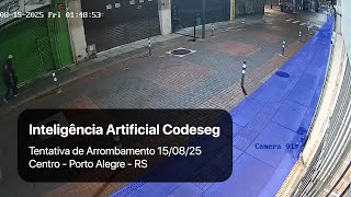 Tentativa De Arrombamento 150825 - Centro - Porto Alegre - Rs
