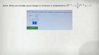 Solve Write Your Answer As An Integer Or A Fraction In Simplest Form 23x1124x4 X Squa