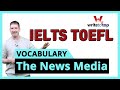 IELTS TOEFL Vocabulary: The News Media