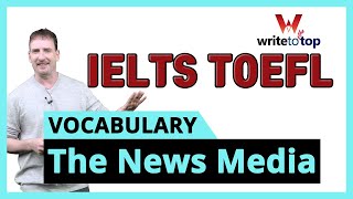 IELTS TOEFL Vocabulary: The News Media