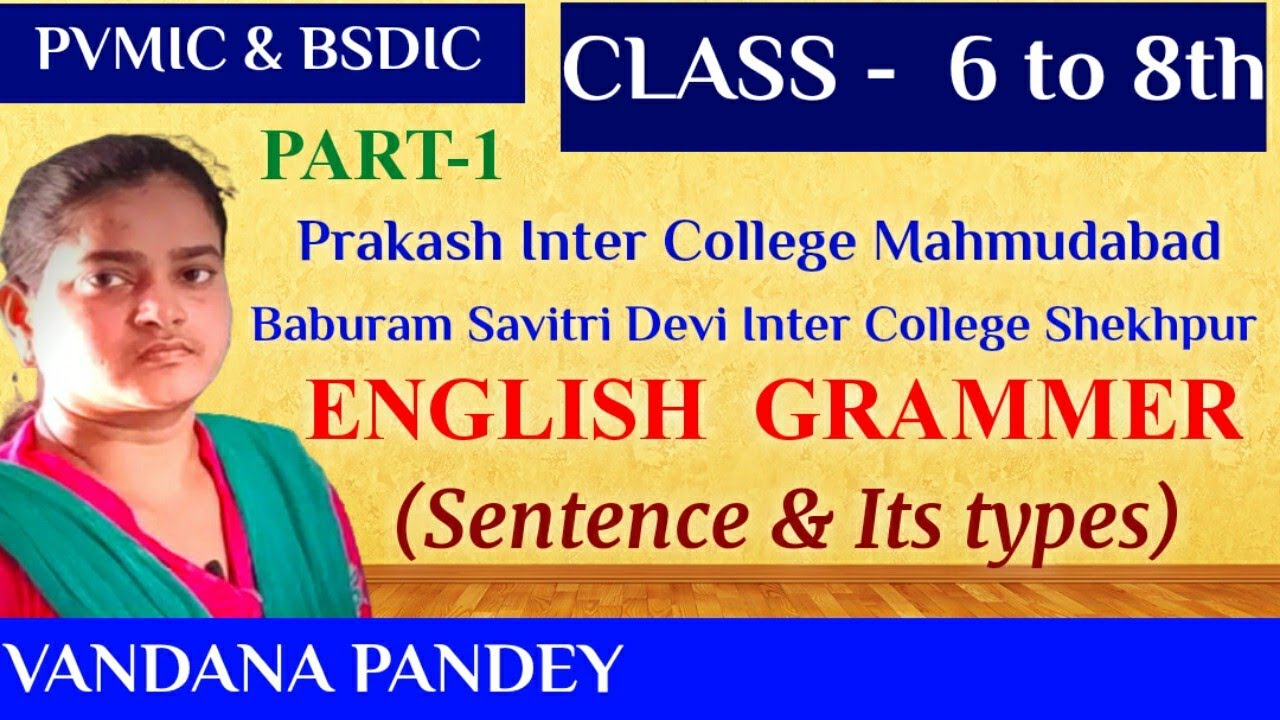 ENGLISH GRAMMER SENTENCE AND ITS TYPES CLASS 6 To 8th BY VANDANA PANDEY YouTube