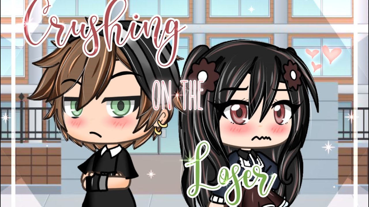 Crushing on the Loser (GLMM) - Gacha Life Mini Movie