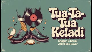 Download Lagu Cover Tua-Tua Keladi 🎷Anggun C Sasmi 🎷 Soul Funk Version |  Nusantara Groove MP3
