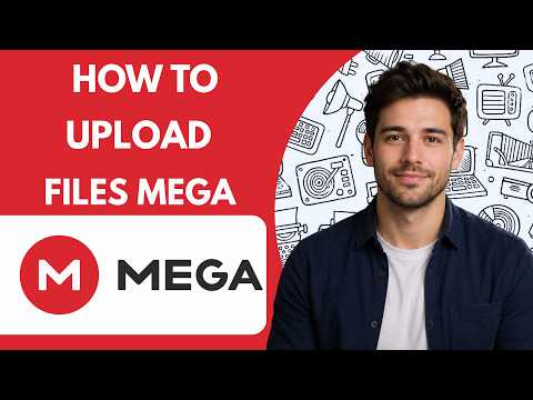 How to Upload Files to MEGA Full Guide 2026