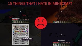 15 Things that I HATE in Minecraft