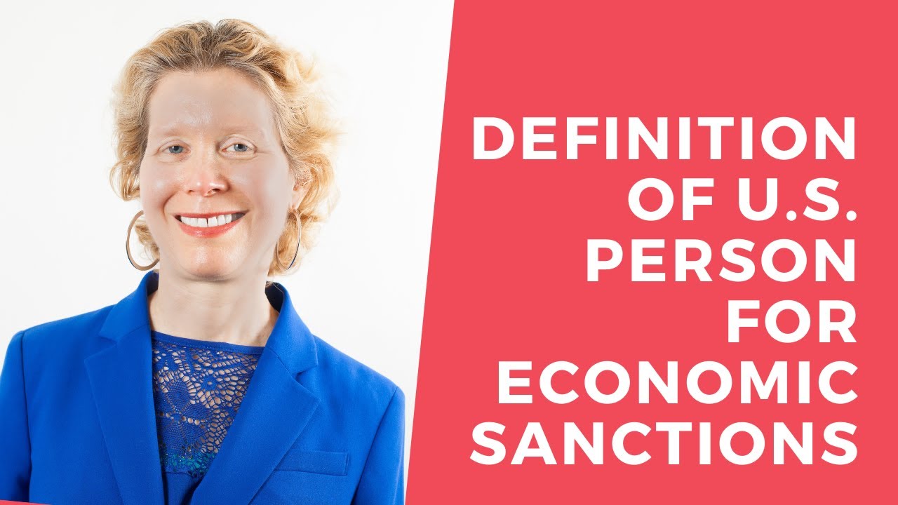 What is a U.S. Person For Economic Sanctions Rules?