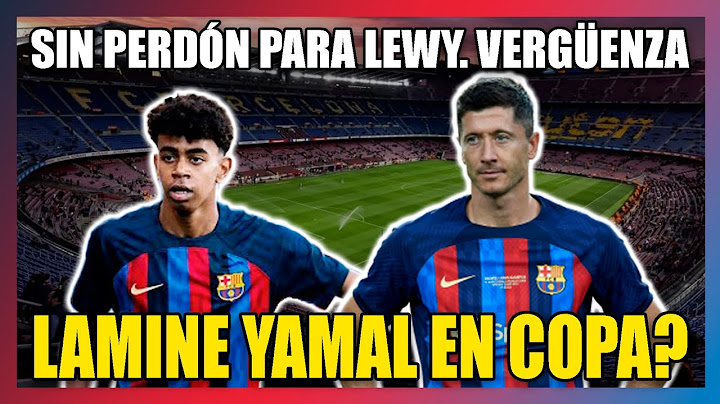 🚨ESCÁNDALO: EL TAD MANTIENE LA SANCIÓN A LEWY | LAMINE YAMAL PODRÍA IR CONVOCADO A LA COPA DEL REY🚨