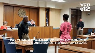 Two charged with murder of Domonique Brown, no bond granted during first court appearance