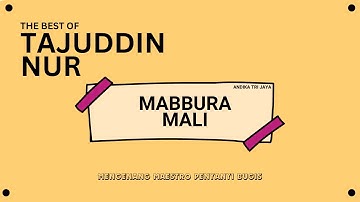 Mabbura Mali - Tajuddin Nur - Lagu Bugis Abadi Terbaik