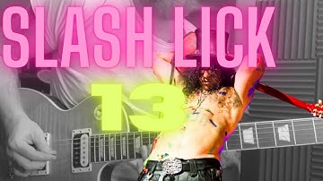 How to Play Like Slash, Slash Playstyle Guitar Lick Lesson: Lesson 13 (Slash Run up the Neck)