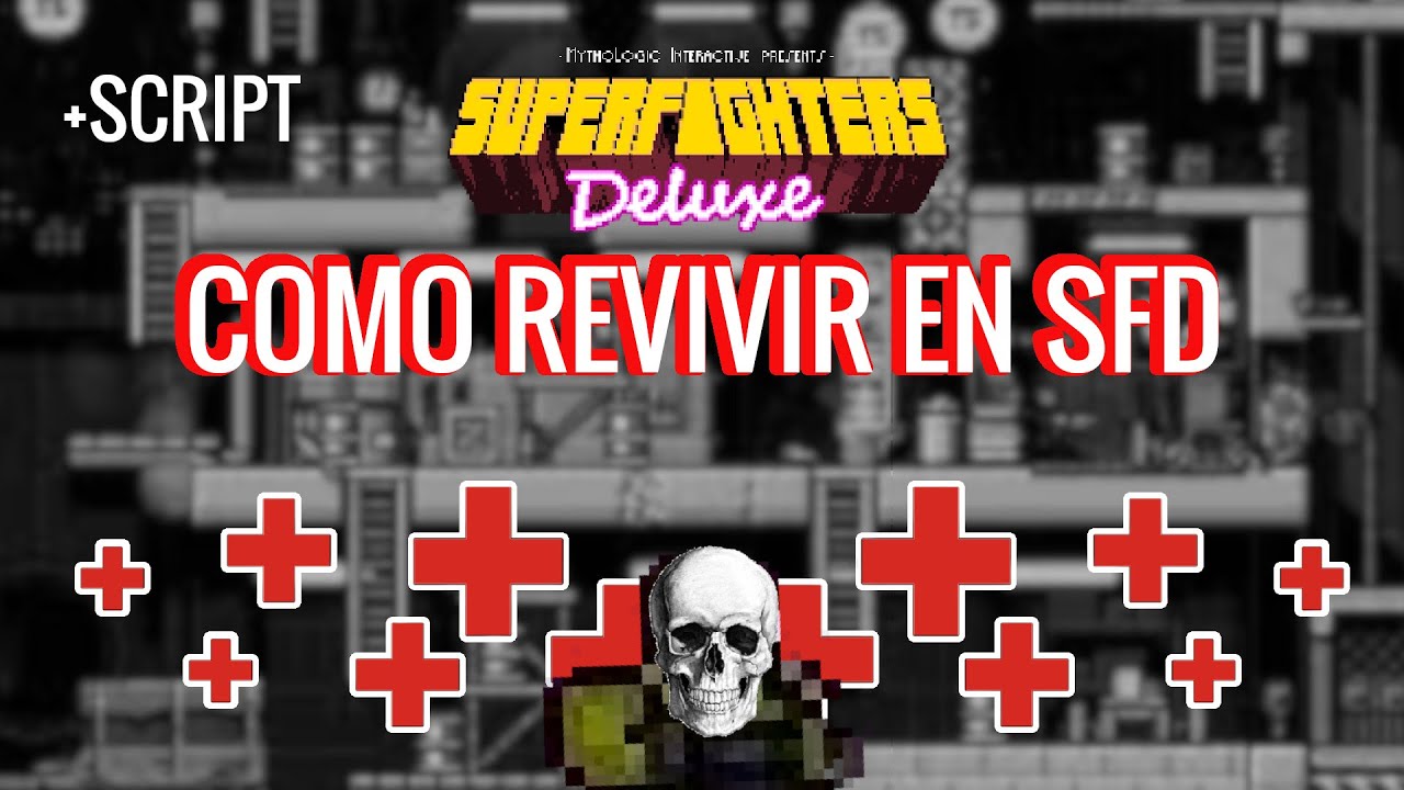 Como REVIVIR en SuperFighters Deluxe | +Script - YouTube