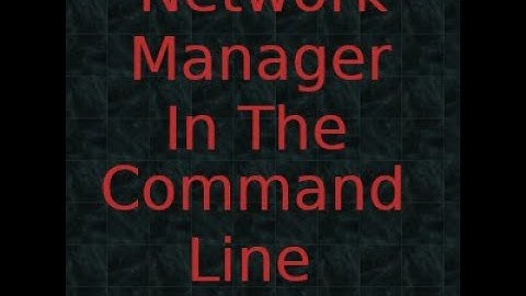 NetworkManager In The Command Line; Also side notes on Blackbox and Icewm