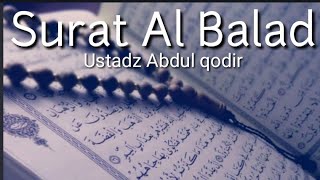 Murottal surat al balad | Ustadz Abdul qodir