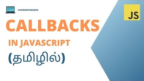 #5 JAVASCRIPT CALLBACKS 🔄  TUTORIAL FOR BEGINNERS IN TAMIL🚀 #codewithaswin #beginners #callbacks #js