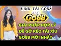 go88 - tải go88 2024 | Chỉa sẻ giải pháp hợp lý để gỡ kèo tài xỉu go88 mới nhất | link tải go88