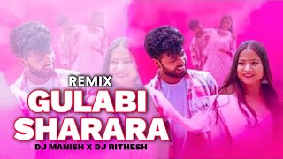 GULABI SHARARA REMIX DJ MANISH X DJ RITHESH @DJ_Manish