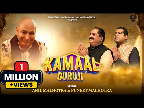 Kamaal Guruji | Puneet Malhotra | Anil Malhotra | Shukrana Tera | Guruji Bhajan | Jaa Aish Kar 2022