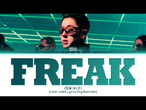 ZICO Freak Lyrics 지코 괴짜 Color Coded Lyrics