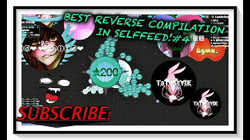 Agma.io -✨EPIC✨REVERSE COMPILATION IN SELFFEED!#4 & Mega-Split (NEW GIVEAWAY INFO AT END!)