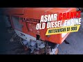 ASMR CRANKS Start Old Deisel Engine MITSUBISHI DI900