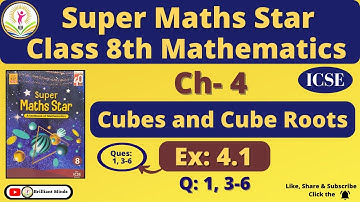Ch- 4 Cubes and Cube Roots | Class 8th ICSE | Super Maths Star | Ex: 4.1 Ques: 1, 3 to 6