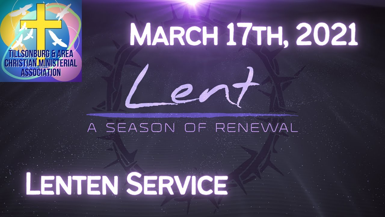Lenten Service #5 - March 17th, 2021