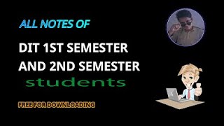 To Download All Notes of DIT 1st Semester and 2nd Semester Free in 2022 #informationtechnology