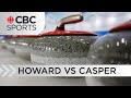 Penticton Curling Classic 2023: Sheet C - Howard vs Casper | CBC Sports