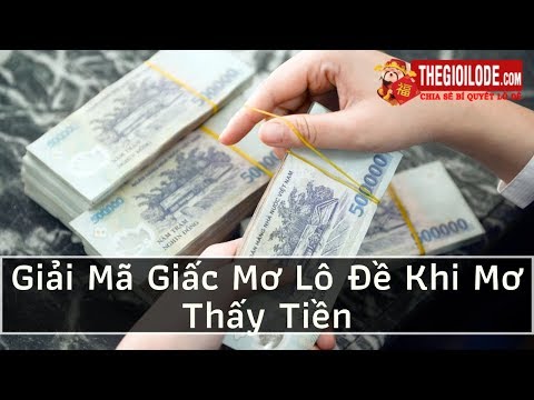 Giải Mã Giấc Mơ Lô Đề Khi Mơ Thấy Tiền