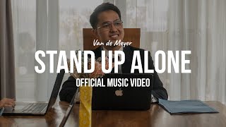 Van de Meyer - Stand Up Alone (Official Music Video)