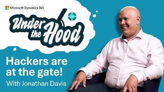 Business Central Under the Hood episode 10: Hackers are at the gate! Business Central & Security.
