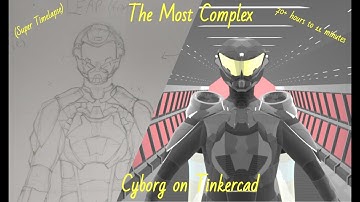 Timelapse of the most COMPLEX cyborg character on Tinkercad
