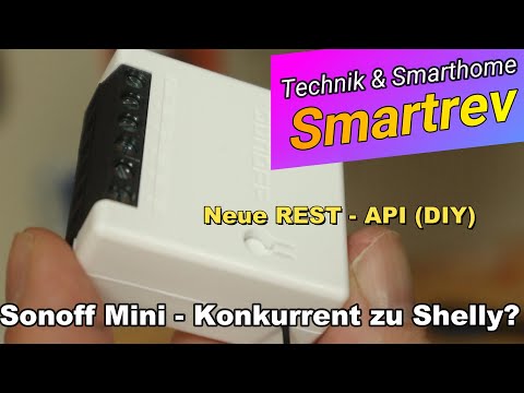 Der neue Sonoff Mini - der Shelly Killer?