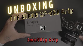 Unboxing of the Nikon Zf GR1 Grip vs SmallRig Grip for the Nikon Zf
