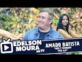 Amado Batista - Não É Segredo Pra Ela | Edelson Moura na TV 91